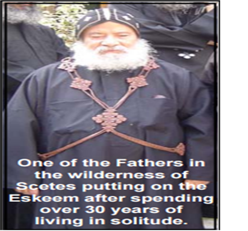 The Holy Eskeem - St Shenouda Monastery Pimonakhos Articles