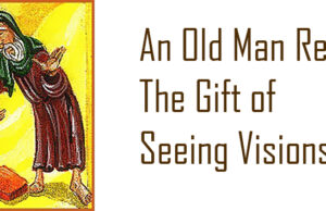 An Old Man Refuses The Gift of Seeing Visions - St Shenouda Monastery Pimonakhos Articles