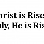 Christ Is Risen, Indeed He Is Risen - St Shenouda Monastery Pimonakhos Articles