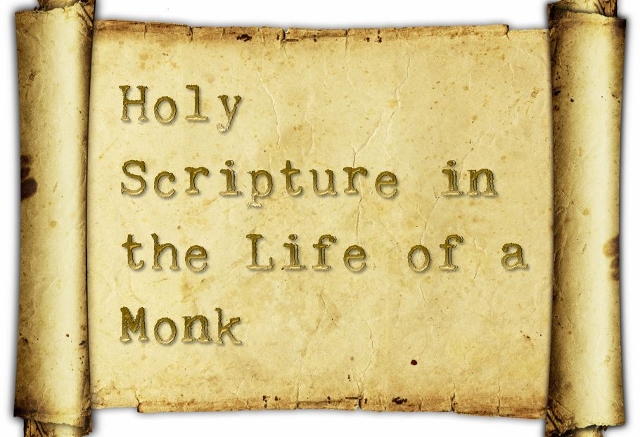 Holy Scripture in the Life of a Monk - St Shenouda Monastery Pimonakhos Articles