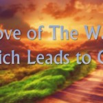 Love Of The Way Which Leads To God - St Shenouda Monastery Pimonakhos Articles
