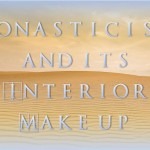 Monasticism And Its Interior Make Up - St Shenouda Monastery Pimonakhos Articles