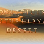Monasticism In The Libyan Desert - St Shenouda Monastery Pimonakhos Articles