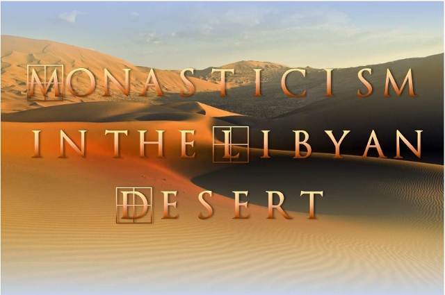 Monasticism In The Libyan Desert - St Shenouda Monastery Pimonakhos Articles
