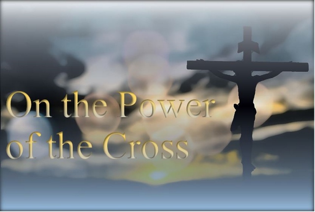 On the Power of the Cross - St Shenouda Monastery Pimonakhos Articles