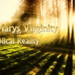 St. Marys Virginity - A Biblical Reality - St Shenouda Monastery Pimonakhos Articles