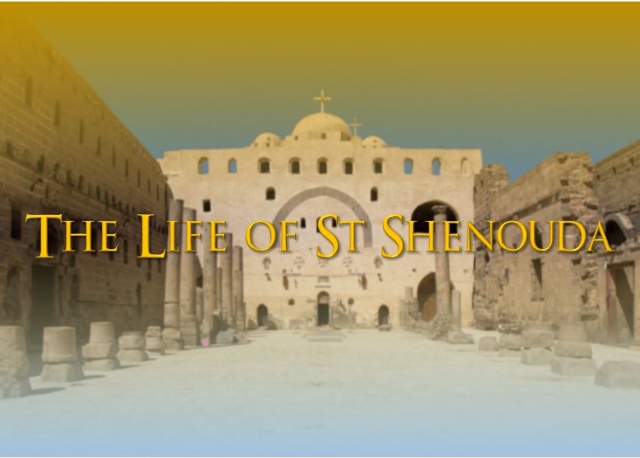 The Life Of St Shenouda - St Shenouda Monastery Pimonakhos Articles