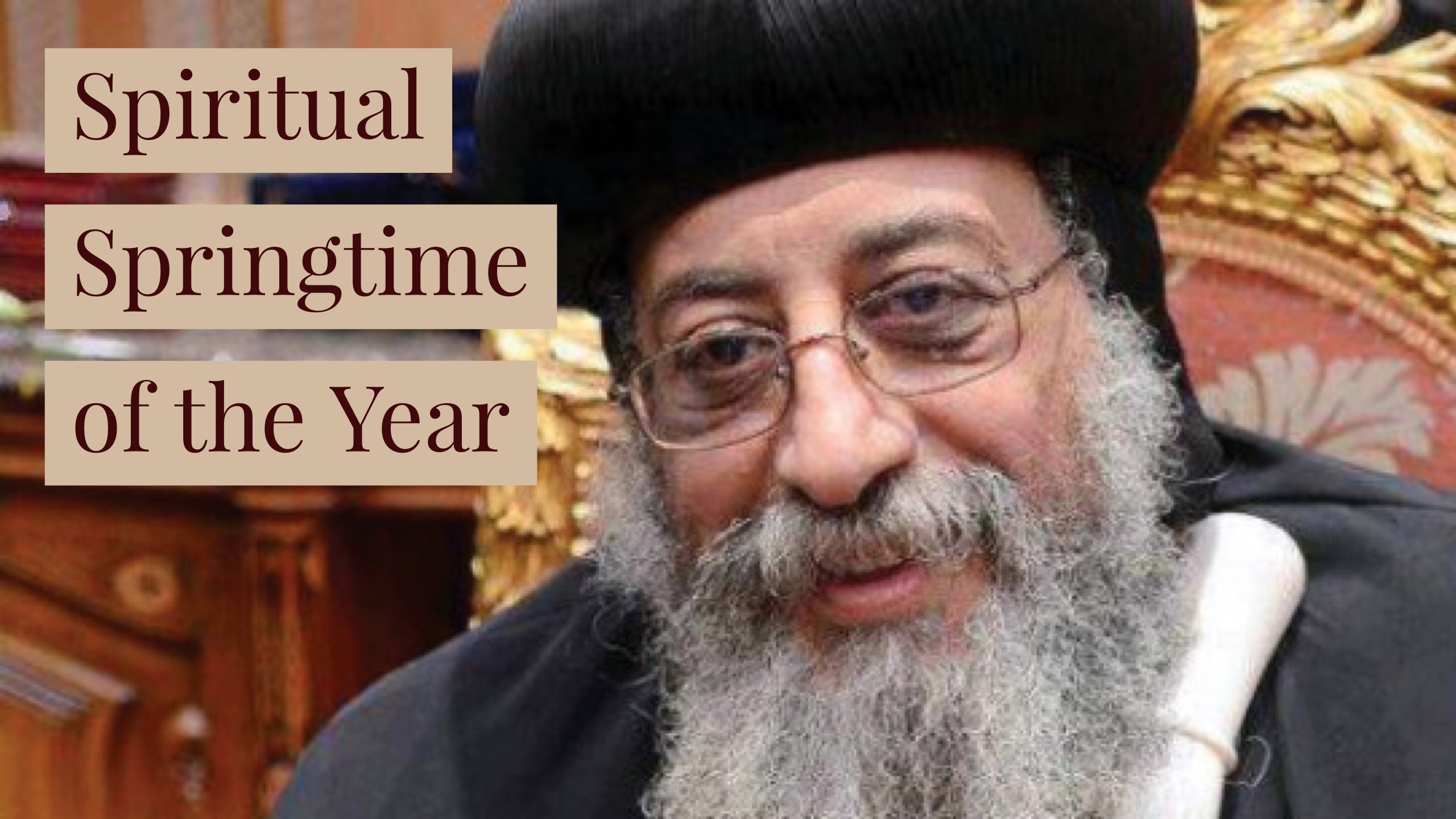 Spiritual Springtime of the Year - St Shenouda Monastery Articles