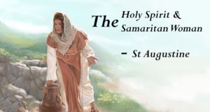 The Holy Spirit & The Samaritan Woman | St Shenouda Monastery Pimonakhos Articles