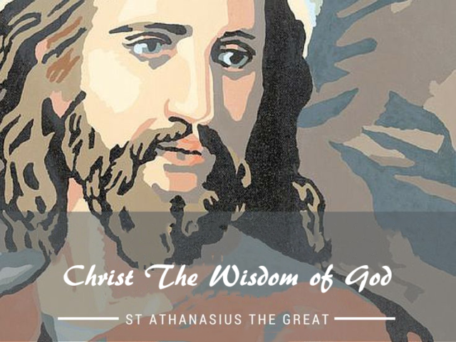 Christ - The Wisdom of God | St Shenouda Monastery Pimonakhos Articles