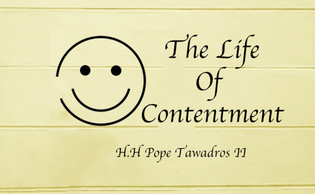 The Life of Contentment - St Shenouda Monastery Pimonakhos Articles