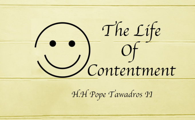 The Life of Contentment - St Shenouda Monastery Pimonakhos Articles
