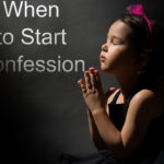 When is a Good Time To Start Confession? | St Shenouda Monastery Articles