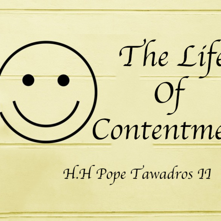 The Life of Contentment - St Shenouda Monastery Pimonakhos Articles