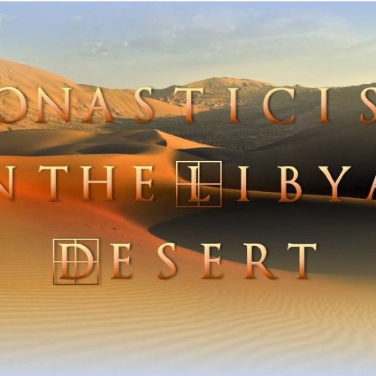 Monasticism In The Libyan Desert - St Shenouda Monastery Pimonakhos Articles