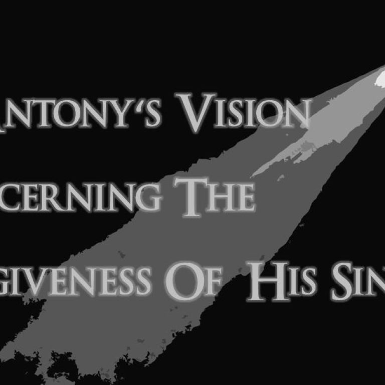 St Anthony Vision Concerning The Forgiveness Of His Sins - St Shenouda Monastery Pimonakhos Articles