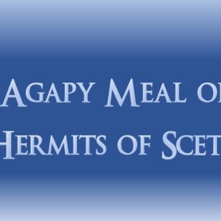 The Agapy Meal Of The Hermits Of Scete - St Shenouda Monastery Pimonakhos