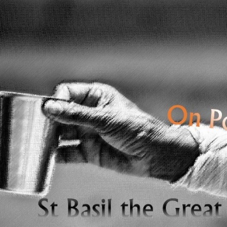 On Poverty - St Basil the Great - Pimonakhos Articles